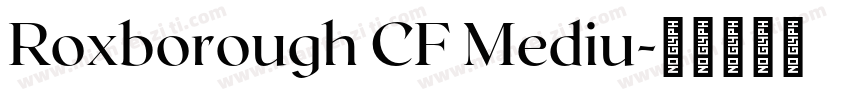 Roxborough CF Mediu字体转换